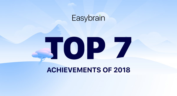 Easybrain achievements of 2018 Easybrain achievements of 2018